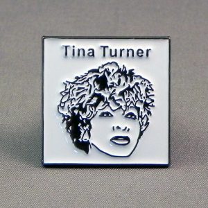 TINA TURNER PIN BADGE